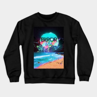 Error 404 Crewneck Sweatshirt